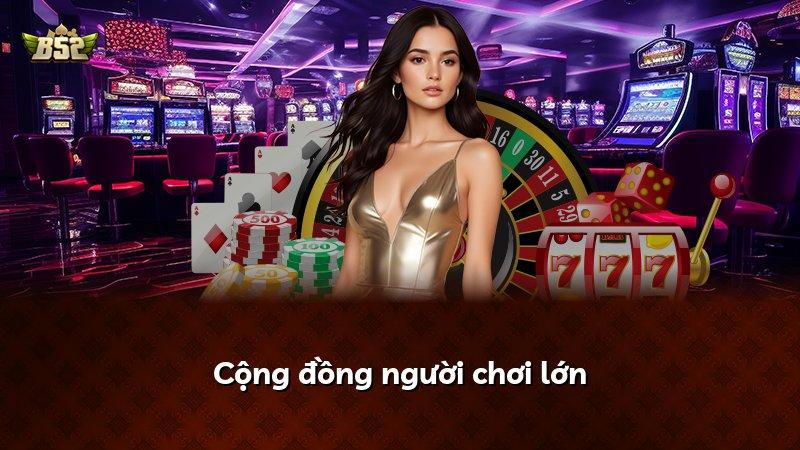 Cộng đồng người chơi lớn